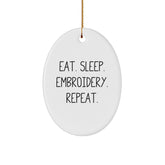 Embroidery Gifts from Family, Friends, or Coworkers - Eat. Sleep. Embroidery. Repeat. Oval Ornament, Christmas Unique Embroidery Decorations - Image 1